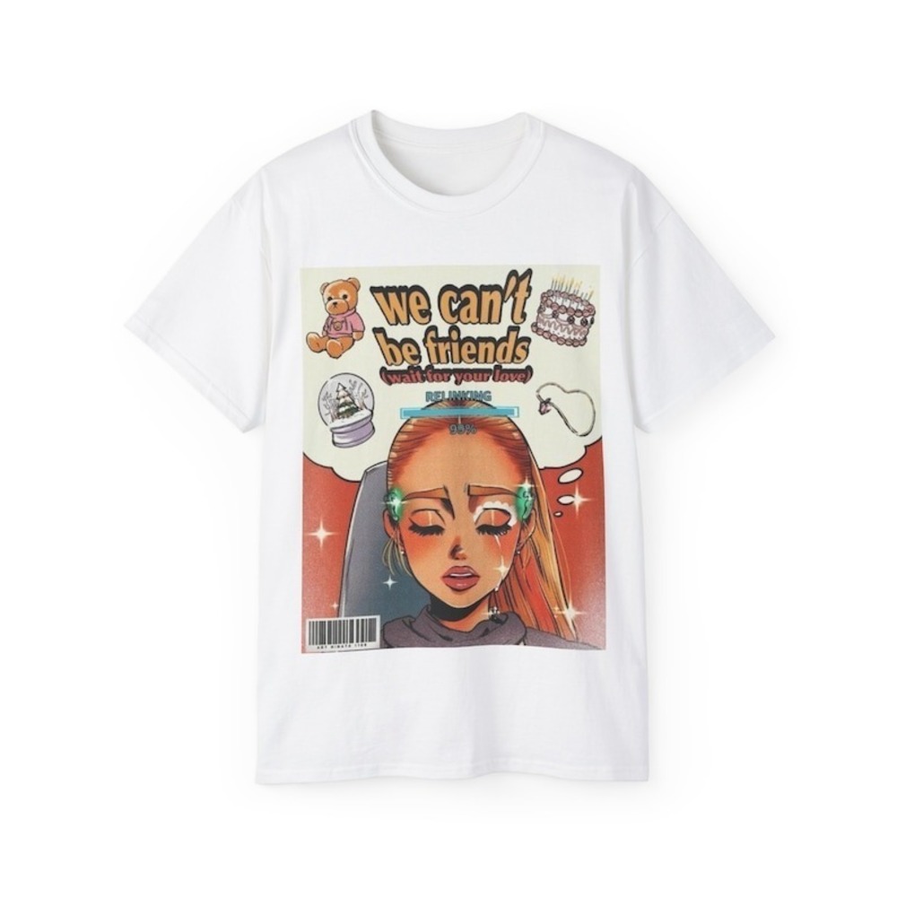 Ariana Grande Pop Star Shirt, We Can't Be Friend Song By Grande, Gift For Fan